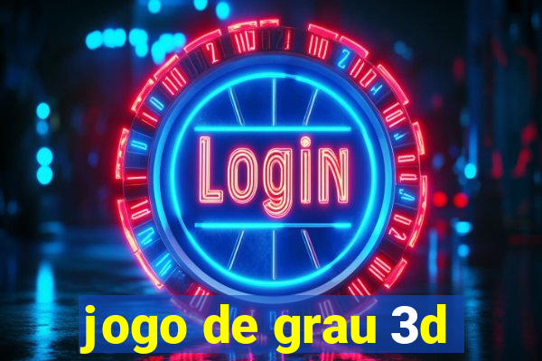 jogo de grau 3d